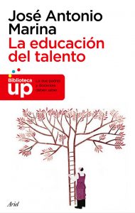 "La educación del talento", de José Antonio Marina", publicado por Ariel.