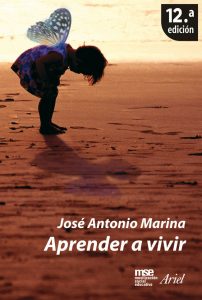 "Aprender a vivir", de José Antonio Marina, publicado por Ariel.