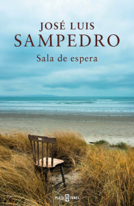 "Sala de espera", de José Luis Sampedro, publicado por Plaza y Janés después de su muerte.