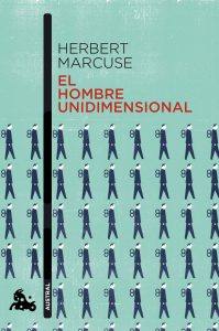"El hombre unidimensional", de Herbert Marcuse, editado por Austral.