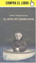 El arte de sobrevivir, de Arthur Schopenhauer (editorial Herder).