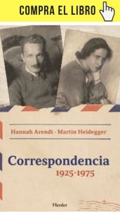 Correspondencia 1925-1975 entre Arendt y Heidegger (Herder).