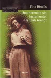 "Una herencia sin testamento: Hannah Arendt", de Fina Birulés, publicado por Herder.