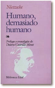 "Humano, demasiado humano", de Nietzsche, publicado por Edaf.