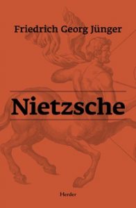 "Nietzsche", de Friedrich Georg Jünger, publicado por Herder.