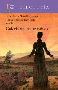 En "Galería de los invisibles", Gonzalo Muñoz Barallobre (coordinador junto con Carlos Javier González Serrano) firma el capítulo dedicado a Gómez Dávila. El libro lo publicó Xorki.