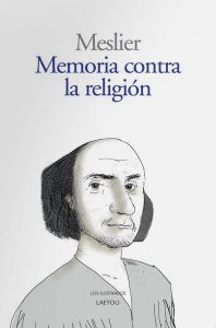 "Memoria contra la religión", de Meslier, publicado por Laetoli.