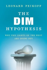 The DIM hypothesis: Why the lights of the west are going out" de Leonard Peikoff (New American Library)