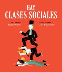 "Hay clases sociales", de Equipo Plantel, publicado por Media Vaca.