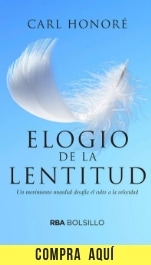 "Elogio de la lentitud", de Carl Honoré (RBA).