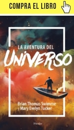 La aventura del universo, de Brian Thomas Swimme y Mary Evelyn Tucker es un libro + CD editado por Herder.
