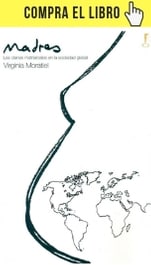 Madres. Los clanes matriarcales en la sociedad global, de Virginia Moratiel (Ediciones Xorki).
