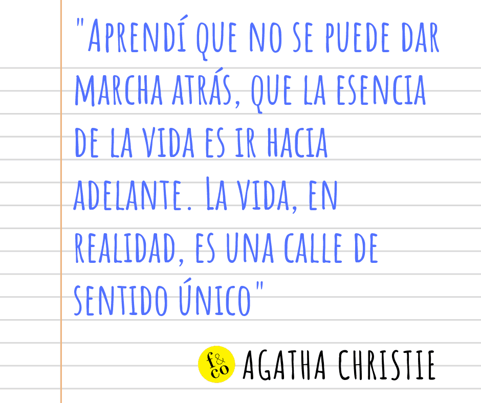 Frase filosófica. Agatha Christie.