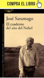 El cuaderno del año del Nobel, de Saramago (Alfaguara).