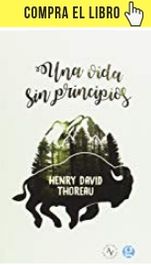 Una vida sin principios, de Henry David Thoreau (Godot).