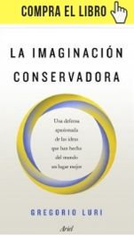 La imaginación conservadora, de Gregorio Luri (Ariel)