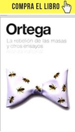 La rebelión de las masas, de José Ortega y Gasset (Alianza).
