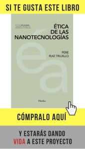 Ética de las nanotecnologías, de Pere Ruiz Trujillo.