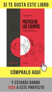 Política de los cuerpos, de Laura Quintana (Herder).