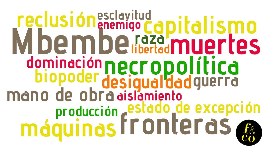 El filósofo camerunés Mbembe acuñó el concepto de necropolítica: la idea de que «la última expresión de la soberanía reside en el poder y en la capacidad de decidir quién puede vivir y quién puede morir».