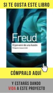 El legado de Freud El porvenir de una ilusión, de Freud (Amorrortu Editores).
