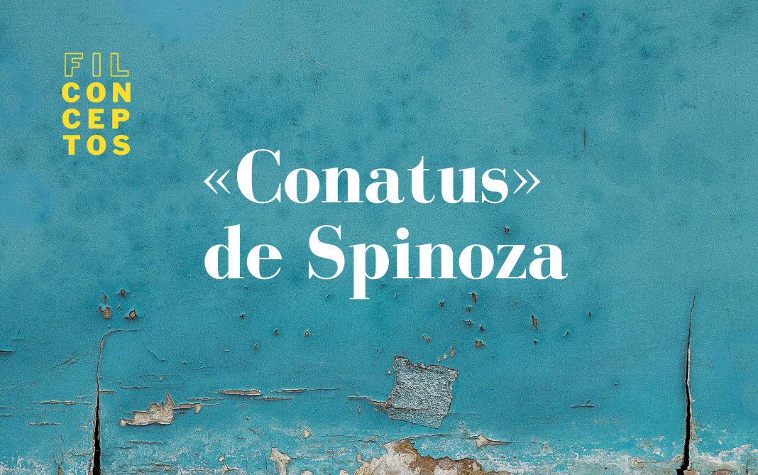 «Conatus», de Spinoza