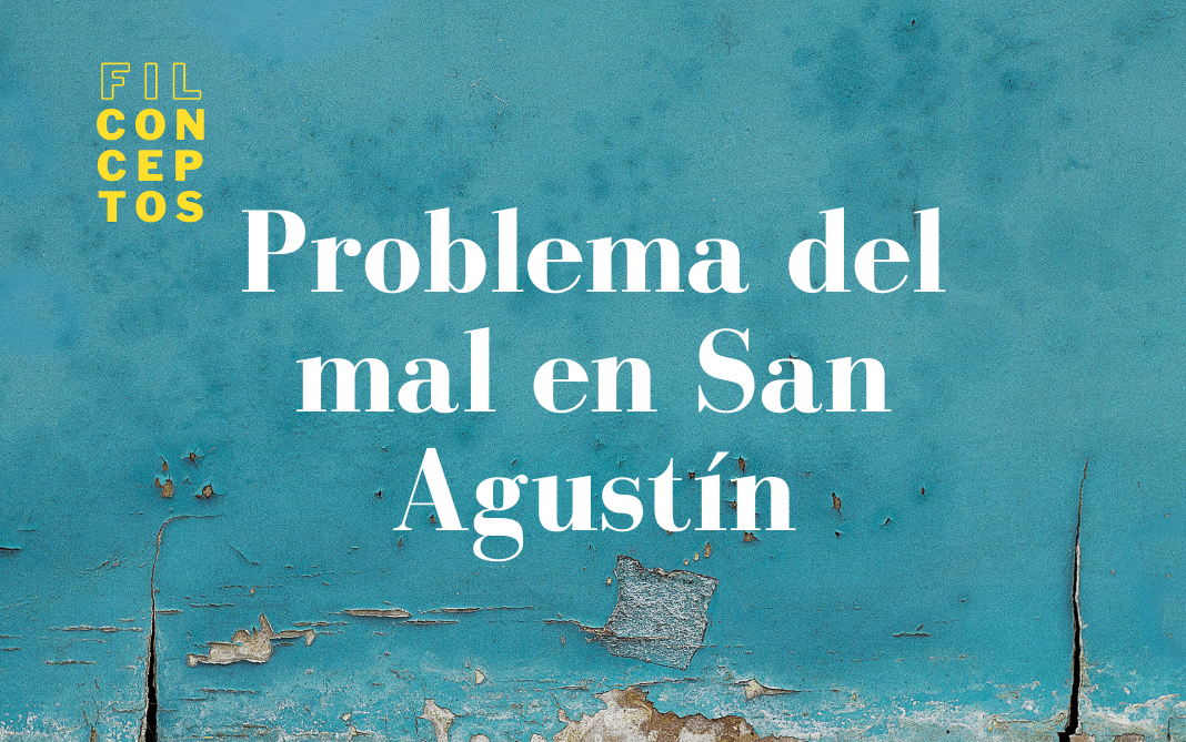 imagen Filconcepto Problema del mal en San Agustín · Filco+