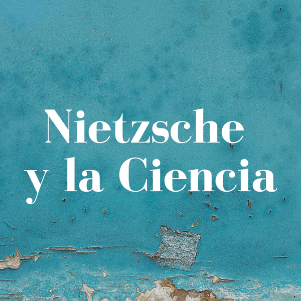podcast Filconcepto Nietzsche y la Ciencia