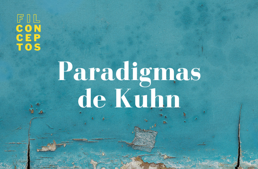 F+ Kuhn, paradigmas y estructura de las revoluciones científicas