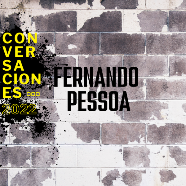 podcast Conversación con Fernando Pessoa