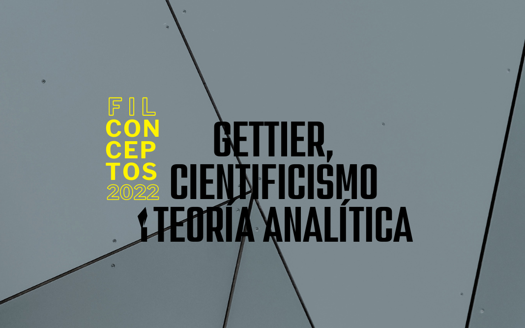 Gettier, cientificismo y filosofía analítica