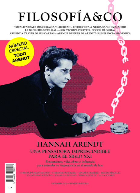 Coincidencias y diferencias entre Arendt y Butler, Camus y Heidegger Portada de la revista FILOSOFÍA&CO Especial Arendt.