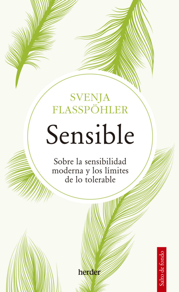 Svenja Flasspöhler: «En la verdadera resiliencia anida una extraordinaria sensibilidad» Svenja Flasspöhler