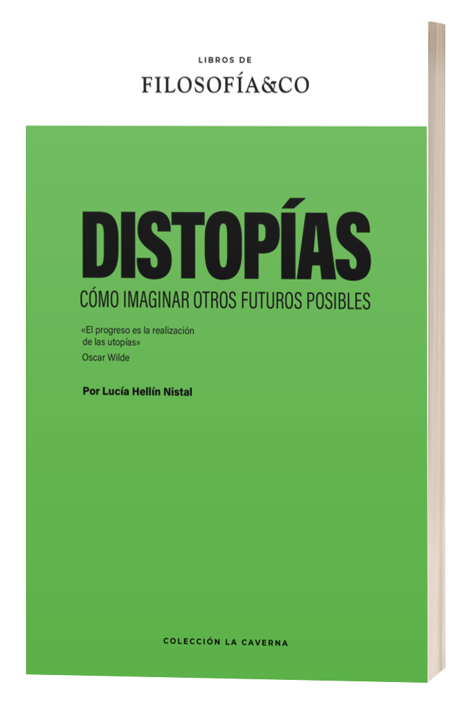 ¡Nuevo libro! "Distopías. Cómo imaginar otros futuros posibles", por Lucía Hellín Nistal. Ya disponible